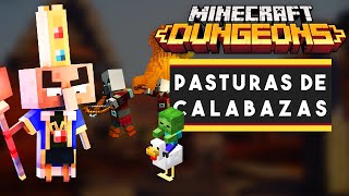 Pasturas de Calabazas  Minecraft Dungeons Gameplay en español  Guía tutorial [upl. by Tedda]