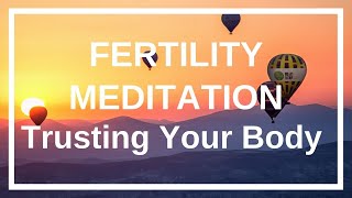 Fertility Meditation for Trusting Your Body [upl. by Sioled]