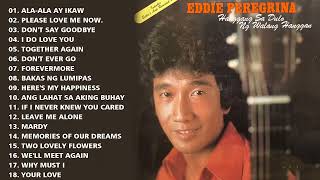 Eddie Peregrina Best Songs Full Album 🌞 Eddie Peregrina Nonstop Opm Song 🌞🌞 Filipino Music [upl. by Arrak]