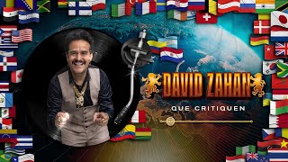 Que Critiquen  David Zahan Audio [upl. by Nnahtebazile]