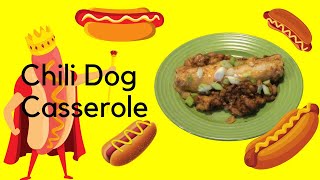 Chili Dog Casserole [upl. by Kemble]