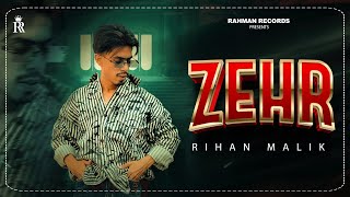 Zehr  Rihan Malik  Sirius  Rahman Records  2024  Lehr [upl. by Alegnaed]