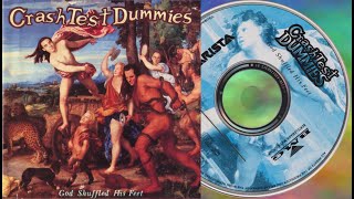 Crash Test Dummies  03 Mmm Mmm Mmm Mmm HQ CD 44100Hz 16Bits [upl. by Romney965]