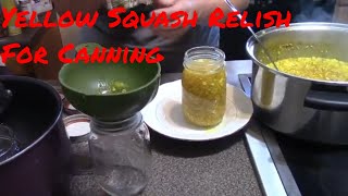 Yellow Squash Relish For Canning [upl. by Dias]