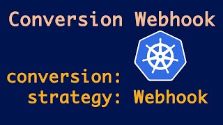 Supporting multiple versions v1alpha1 v1beta1 of CR in Kubernetes  Conversion Webhook Explained [upl. by Aleehs521]