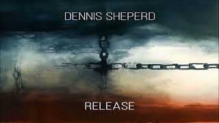 Dennis Sheperd  Release Full Album [upl. by Cynthia230]