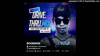 DJ KSB  Drive Thru Mix 4DUMA FM [upl. by Lletnahc]