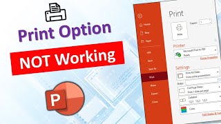 Print Option is Disabled in PowerPoint  Print is Not Working in PowerPoint [upl. by Ylrebmek295]