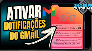 Como ATIVAR AS NOTIFICAÇÕES DO GMAIL no IPHONE [upl. by Ahsiemac]