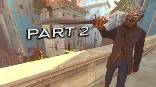 Dishonored 2 Corvo with Emily Powers Part 2Creative Kills Gameplay New Game Plus [upl. by Smitt392]