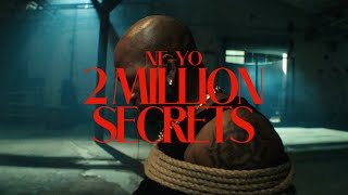 NEYO  2 Million Secrets Official Music Video [upl. by Gee]