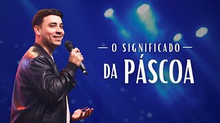 O SIGNIFICADO DA PÁSCOA  PR WALLACE CARDOZO [upl. by Dlonyer]