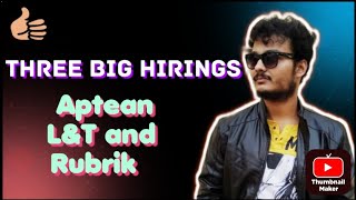 Three Big HIRINGS  Aptean  LampT And Rubrik Hiring  Apply Asap [upl. by Esimehc]