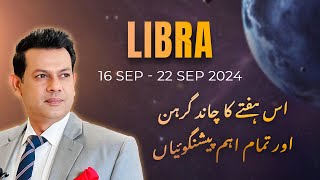 Libra Weekly HOROSCOPE 16 September To 22 September 2024 [upl. by Garnes962]