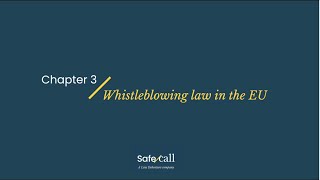 Effective International Whistleblowing Discussion  Chapter 3  EU Whistleblowing Legislation [upl. by Aivad]