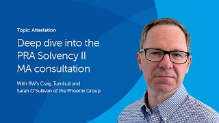 Deep dive into the PRA Solvency II MA consultation  Barnett Waddingham [upl. by Wrench]