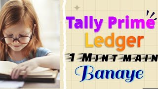 Tally Prime Main Ledger Kaise Banaye How to create Sales Ledger in Tally Prime 50 [upl. by Eiramannod38]