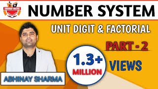 Number System Part 2 🚨 Unit Digit amp Factorial  अभिनय शर्मा Abhinay Maths SSC CGL MAINS 20172018 [upl. by Tyrus4]