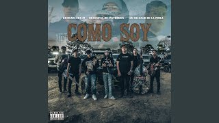 Como Soy feat Los Chavalos De La Perla amp HERNAN TREJO [upl. by Oenire933]