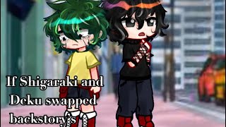 If shigaraki and Deku swapped backstory’sTWDeku angstv Deku [upl. by Eedolem354]