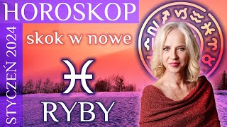 RYBY horoskop na styczen2024 Skok w nowe [upl. by Enwahs]