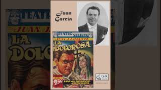 Juan García en quotLa Dolorosaquot Serrano Colección GR [upl. by Eimyaj]