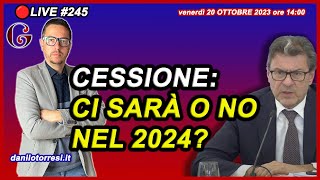 Ci sarà nel 2024 la CESSIONE DEL CREDITO Ultime notizie sul Superbonus 110 🔴245 [upl. by Kitti826]