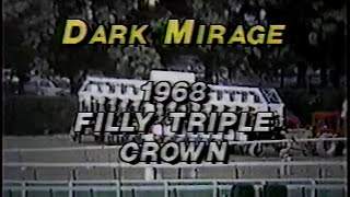 Dark Mirage  1968 1st Filly Triple Crown winner [upl. by Perle]