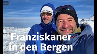 Franziskaner in den Bergen – Br Ulrich M Rauch sagt warum er als Franziskaner in die Berge geht [upl. by Arva]