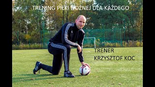 INDYWIDUALNY TRENING PIŁKI NOŻNEJ DLA KAŻDEGO [upl. by Ytineres82]