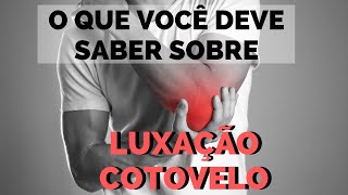 LUXAÇÃO DO COTOVELO [upl. by Engedi541]