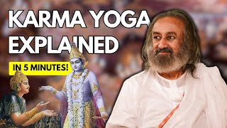 Karma Yoga Explained  Bhagavad Gita  Gurudev [upl. by Aicirtap]