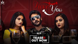 RcR  NEED YOU  Teaser  RaghavMR [upl. by Aztiley756]