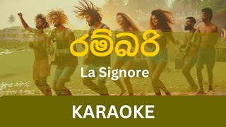 Rambari රම්බරි Karaoke  Lahiru Perera  Without Voice  With Lyrics  Instrumental [upl. by Petes373]