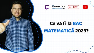 Ce va fi la BAC MATEMATICĂ 2023 Profil Real live cu Sergiu Budaianu [upl. by Hum]