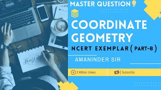 Coordinate Geometry Class 10 Ncert Exemplar 71 [upl. by Grae585]