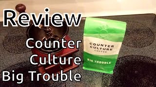 Unboxing\Review Counter Culture Big Trouble [upl. by Nhguavad632]