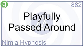 Playfully Passed Around  Hypnosis [upl. by Irrehs]