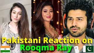 Pakistani Reacts to Rooqma Ray Reels  Indian Bangali Actress  Reaction Vlogger [upl. by Arykat]