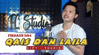 QAIS DAN LAILA COVER BY FIRDAUS DA4 [upl. by Nagoh]