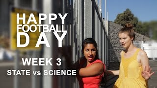 Happy Football Day  Week 3  State vs Science [upl. by Yevette]