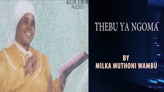 THEBU YA NGOMA BY MILKA MUTHONI WAMBU [upl. by Ecnadnak979]