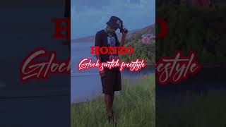 Honzo Glock switch freestyle official audio [upl. by Airamahs]