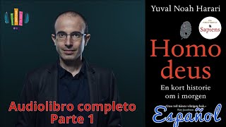 Homo Deus  Yuval Noah Harari  Parte 1 [upl. by Nerha]