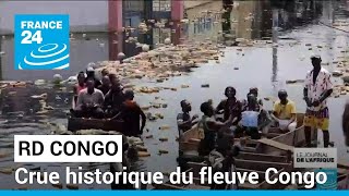 Crue historique du fleuve Congo  un niveau jamais atteint depuis 1961 • FRANCE 24 [upl. by Melac819]