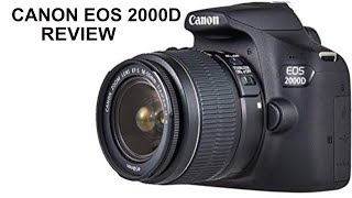 Canon Eos 2000D Review [upl. by Akahc]