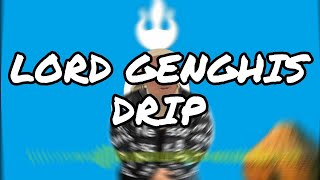 GENGHIS KHAN DRIP in praise of genghis khan remix reuploaded [upl. by Arlon]