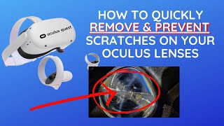 How to REMOVE FIX PREVENT Scratches on Oculus Quest 2 Lenses A must watch for VR Headset Owners [upl. by Gregory578]