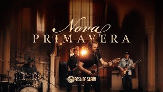 Rosa de Saron  Nova Primavera vídeo álbum [upl. by Yerbua]