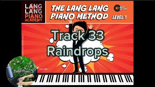 The Lang Lang Piano Method Level 1  Track 33 Raindrops  Demo Piano [upl. by Abbotsen]